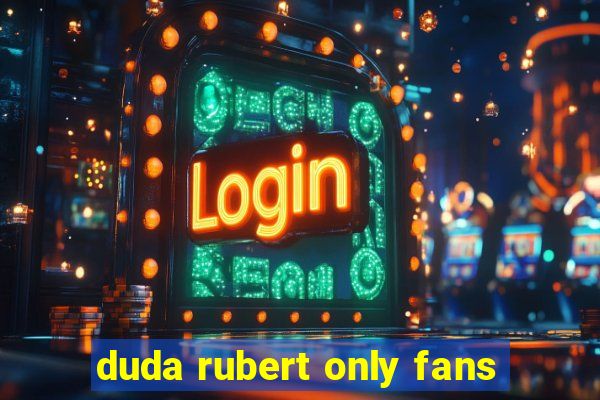 duda rubert only fans